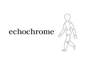Echochrome Echochrome