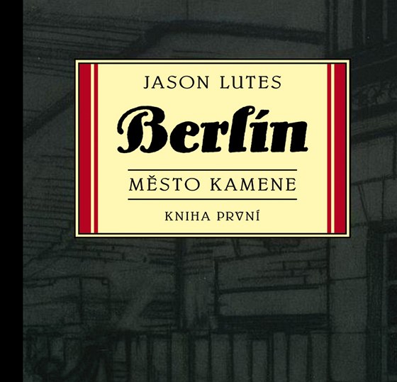 Obálka komiksu Berlín: Město kamene Obálka komiksu Berlín: Město kamene