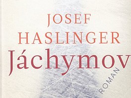 Obal německého vydání knihy Josefa Haslingera Jáchymov Obal německého vydání knihy Josefa Haslingera Jáchymov