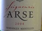V�no Seigneurie d' Arse. Arse ale v angli�tin� znamen� pozad�.